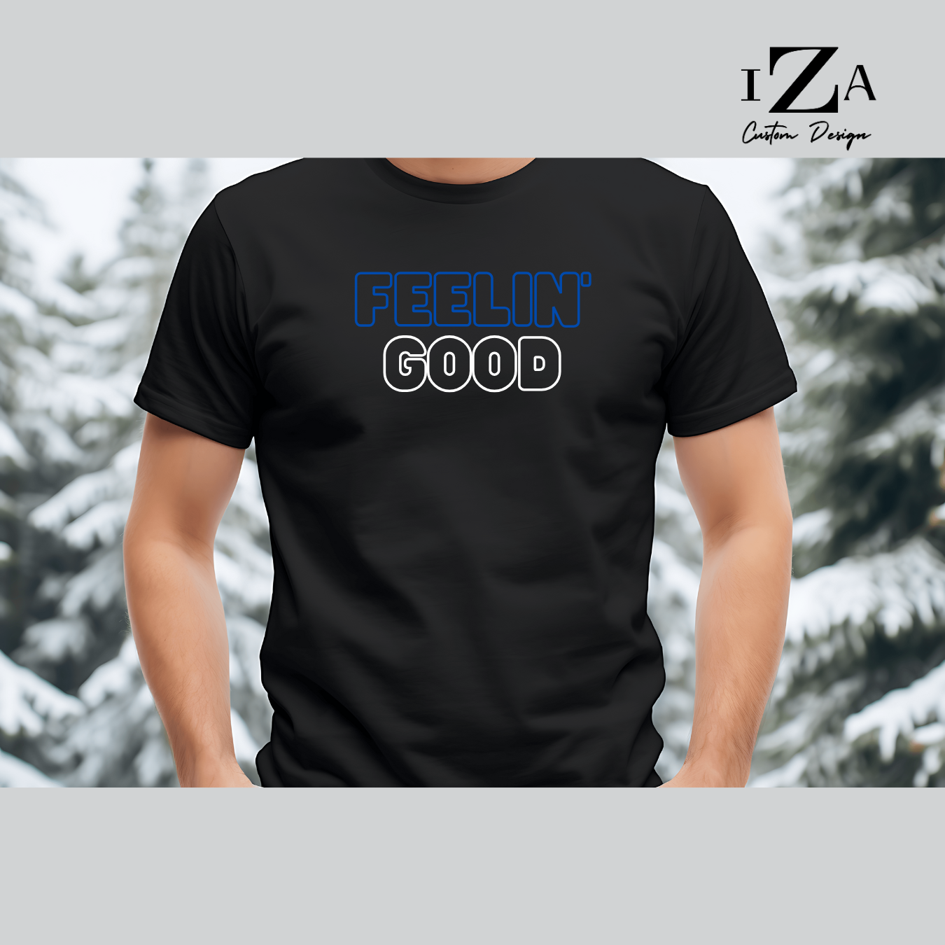 Feelin' Good Men T-Shirt